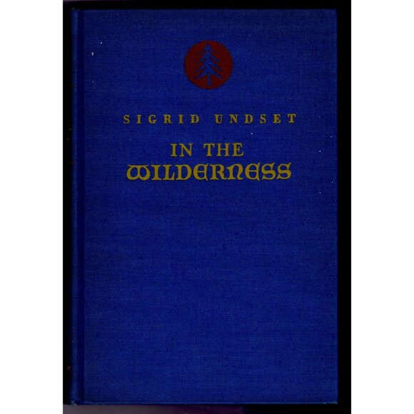 In the Wilderness Sigrid Undset 1929 Hardcover Dust Jacket Vintage Book Knopf - Picture 7 of 11